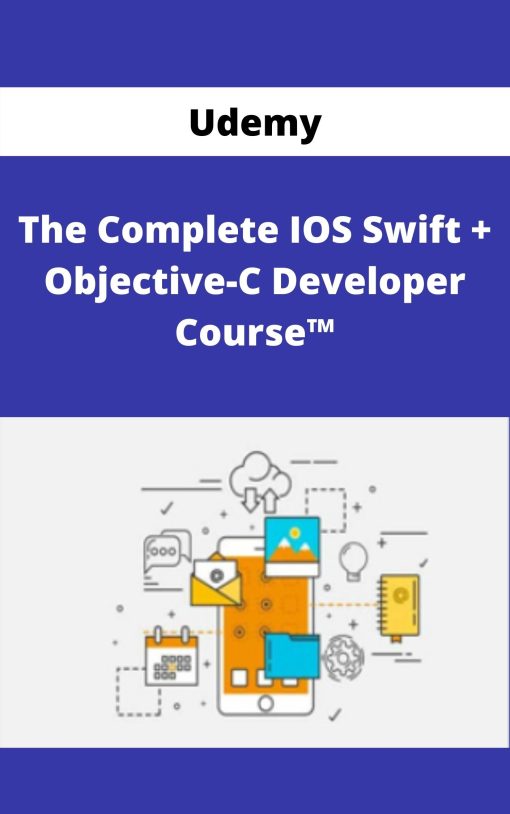 Udemy – The Complete IOS Swift + Objective-C Developer Course™ –