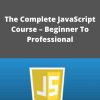 Udemy – The Complete JavaScript Course – Beginner To Professional –