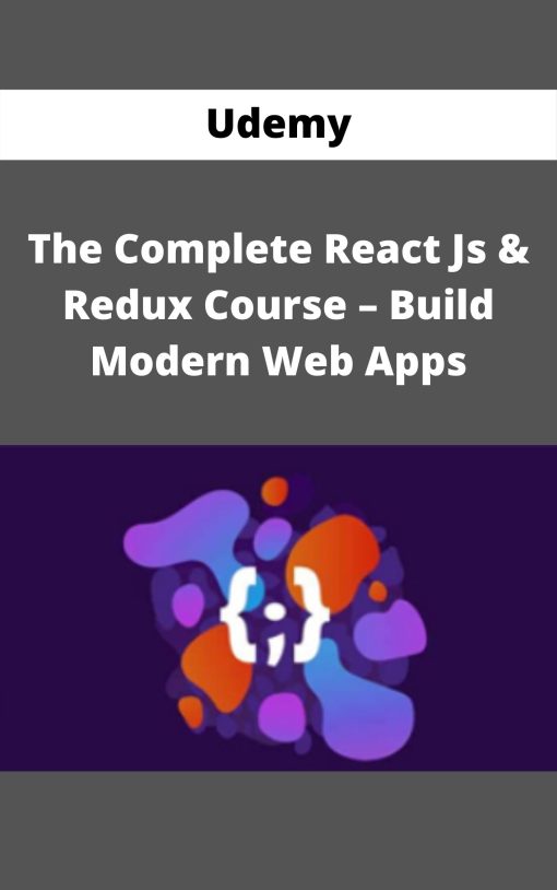Udemy – The Complete React Js & Redux Course – Build Modern Web Apps