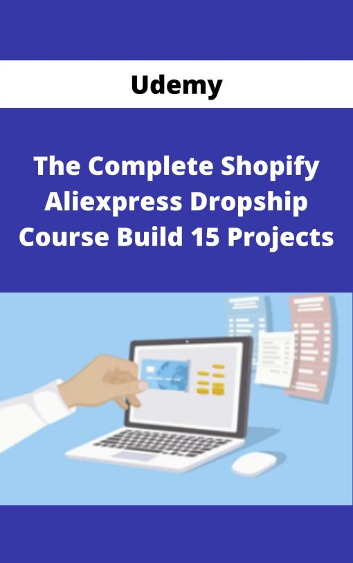 Udemy – The Complete Shopify Aliexpress Dropship Course