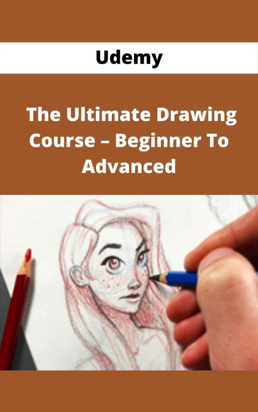 Udemy – The Ultimate Drawing Course – Beginner To Advanced