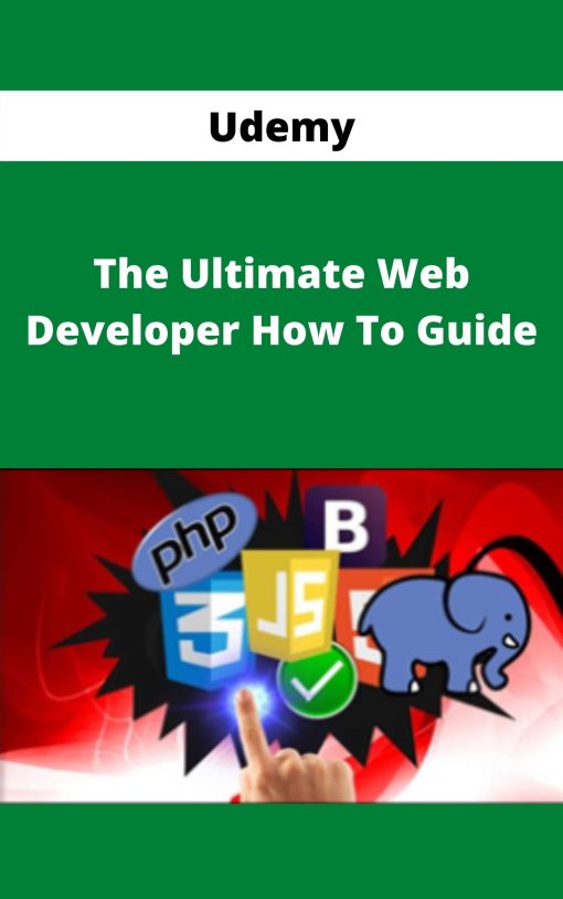 Udemy – The Ultimate Web Developer How To Guide