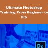 Udemy – Ultimate Photoshop Training: From Beginner to Pro –