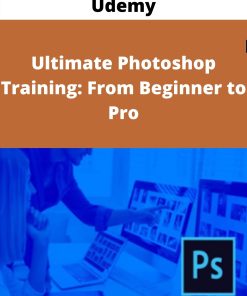 Udemy – Ultimate Photoshop Training: From Beginner to Pro –