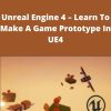 Udemy – Unreal Engine 4 – Learn To Make A Game Prototype In UE4