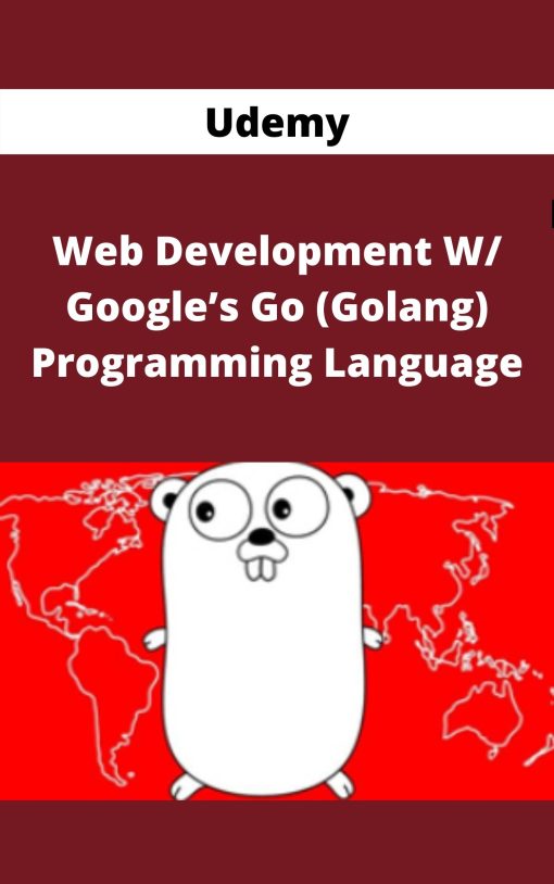 Udemy – Web Development W/ Google?s Go (Golang) Programming Language