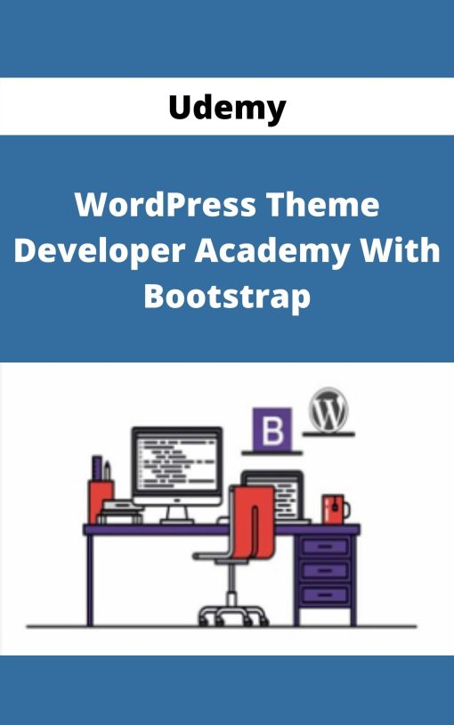 Udemy – WordPress Theme Developer Academy With Bootstrap