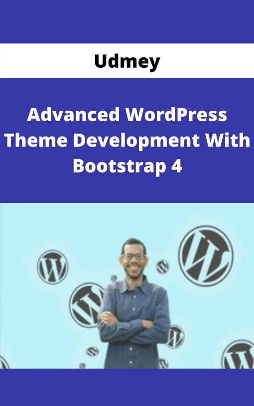 Udmey – Advanced WordPress Theme Development With Bootstrap 4