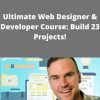 Ultimate Web Designer & Developer Course: Build 23 Projects!