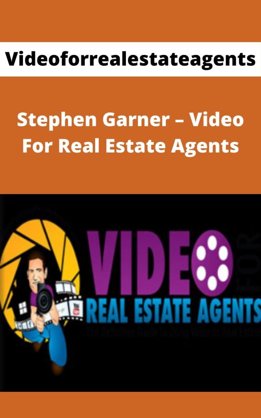 Videoforrealestateagents – Stephen Garner – Video For Real Estate Agents