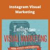 Webvideouniversity – Instagram Visual Marketing –