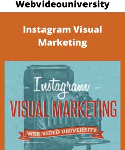 Webvideouniversity – Instagram Visual Marketing –