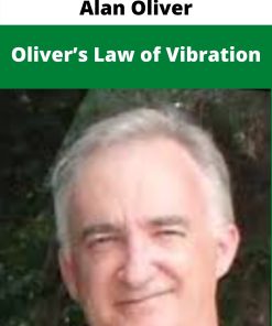 Alan Oliver – Oliver?s Law of Vibration