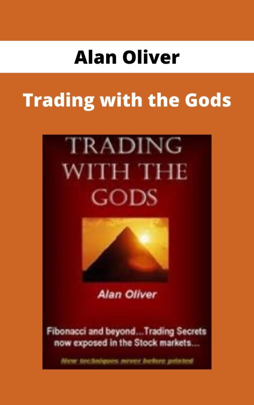 Alan Oliver – Trading with the Gods