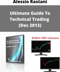 Alessio Rastani – Ultimate Guide To Technical Trading (Dec 2013)