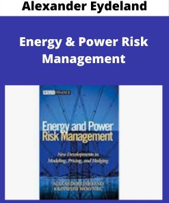 Alexander Eydeland – Energy & Power Risk Management