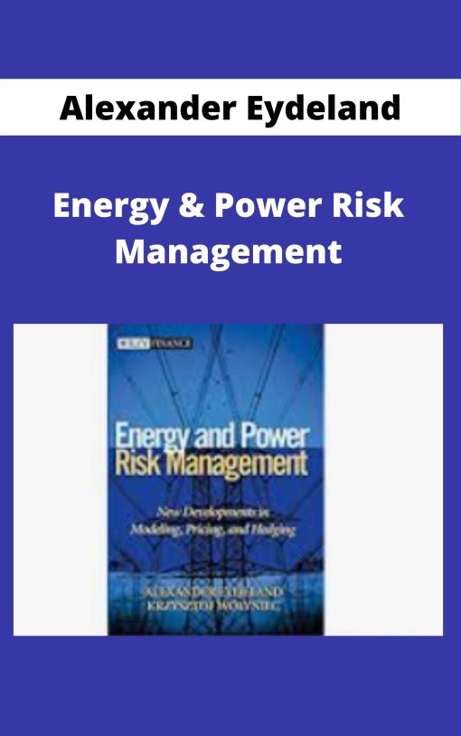 Alexander Eydeland – Energy & Power Risk Management