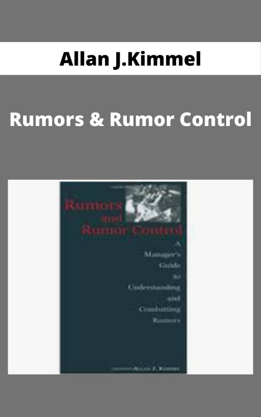 Allan J.Kimmel – Rumors & Rumor Control