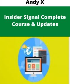 Andy X – Insider Signal Complete Course & Updates