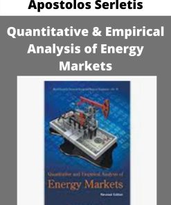 Apostolos Serletis – Quantitative & Empirical Analysis of Energy Markets