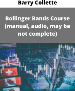 Barry Collette – Bollinger Bands Course (manual, audio, may be not complete)