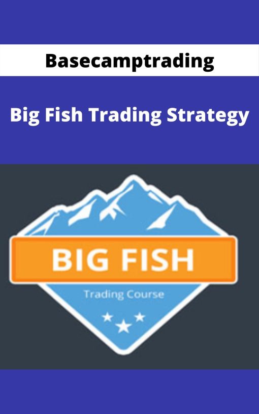 Basecamptrading – Big Fish Trading Strategy