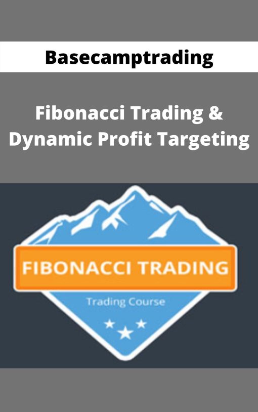 Basecamptrading – Fibonacci Trading & Dynamic Profit Targeting