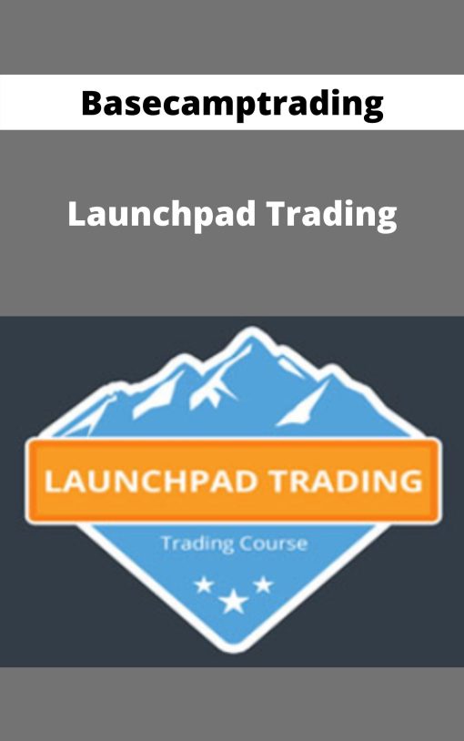 Basecamptrading – Launchpad Trading