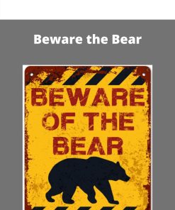 Beware the Bear