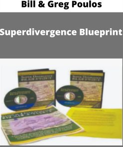 Bill & Greg Poulos – Superdivergence Blueprint