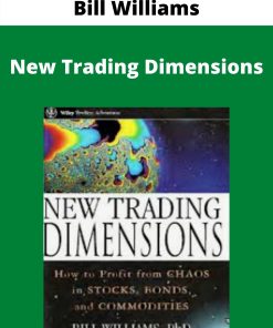 Bill Williams – New Trading Dimensions