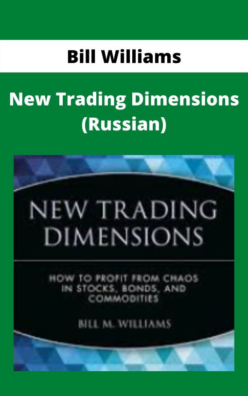 Bill Williams – New Trading Dimensions (Russian)