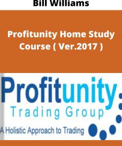 Bill Williams – Profitunity Home Study Course ( Ver.2017 ) –