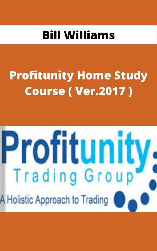 Bill Williams – Profitunity Home Study Course ( Ver.2017 ) –
