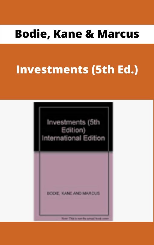 Bodie, Kane & Marcus – Investments (5th Ed.)