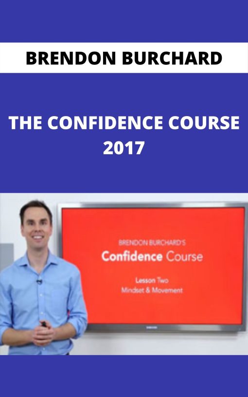 BRENDON BURCHARD – THE CONFIDENCE COURSE 2017