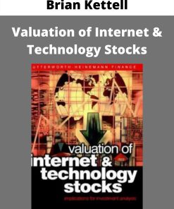 Brian Kettell – Valuation of Internet & Technology Stocks