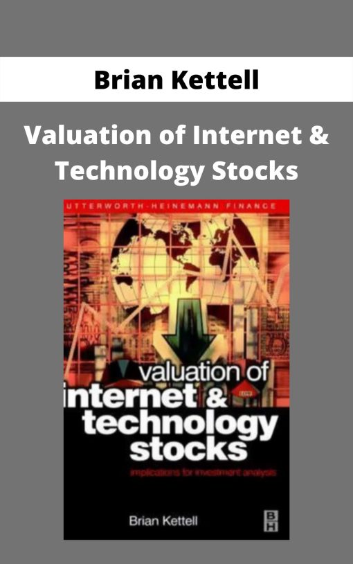 Brian Kettell – Valuation of Internet & Technology Stocks