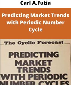 Carl A.Futia – Predicting Market Trends with Periodic Number Cycle