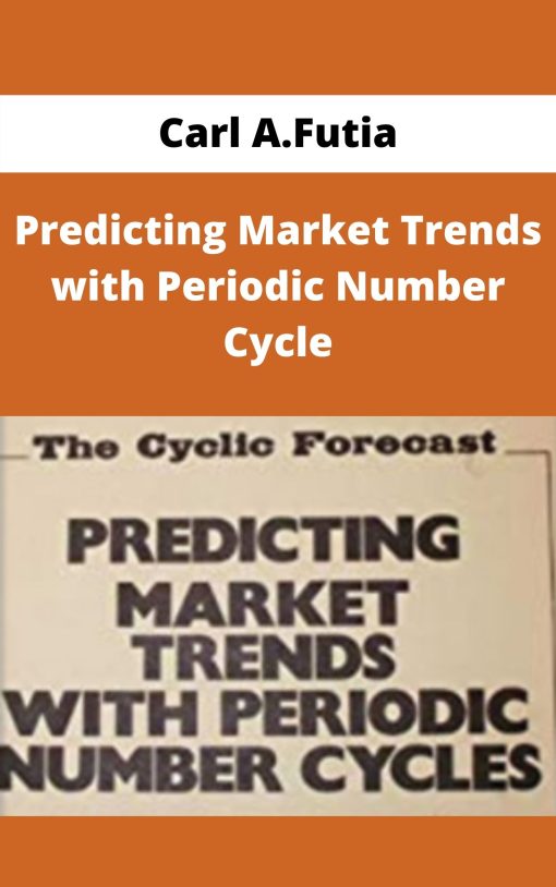 Carl A.Futia – Predicting Market Trends with Periodic Number Cycle