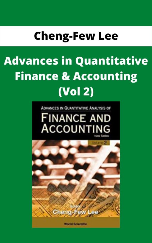 Cheng-Few Lee – Advances in Quantitative Finance & Accounting (Vol 2)