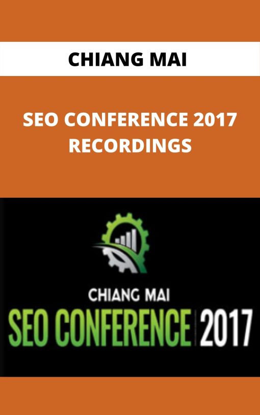 CHIANG MAI – SEO CONFERENCE 2017 RECORDINGS –