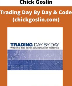 Chick Goslin – Trading Day By Day & Code (chickgoslin.com)