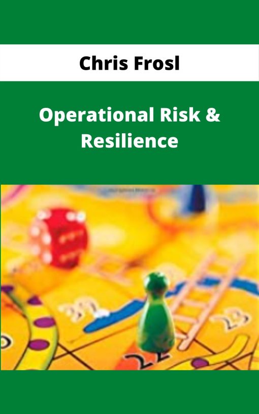 Chris Frosl – Operational Risk & Resilience