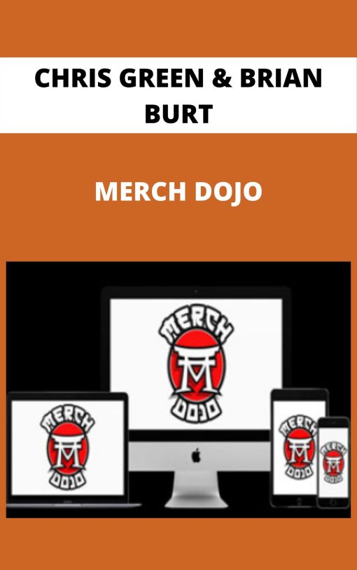 CHRIS GREEN & BRIAN BURT – MERCH DOJO –