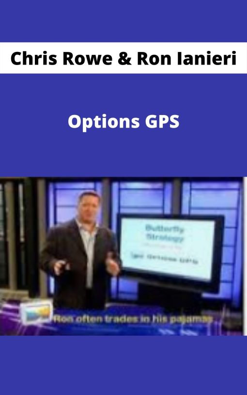 Chris Rowe & Ron Ianieri – Options GPS