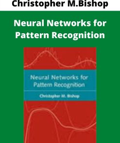 Christopher M.Bishop – Neural Networks for Pattern Recognition