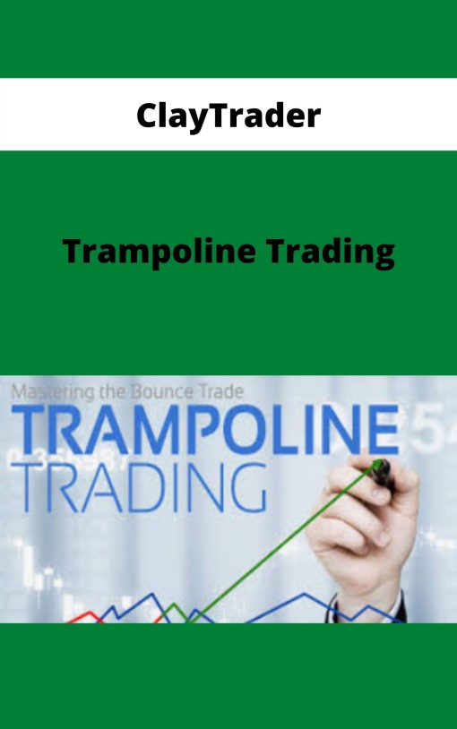 ClayTrader – Trampoline Trading