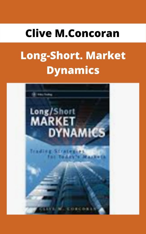 Clive M.Concoran – Long-Short. Market Dynamics