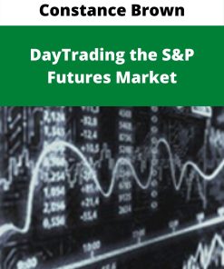 Constance Brown – DayTrading the S&P Futures Market